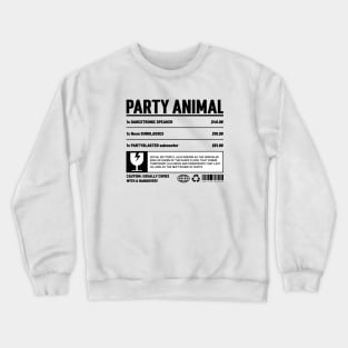 Party Animal Warning Label Crewneck Sweatshirt